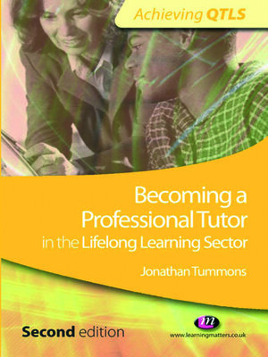 cover image of Becoming a Professional Tutor in the Lifelong Learning Sector